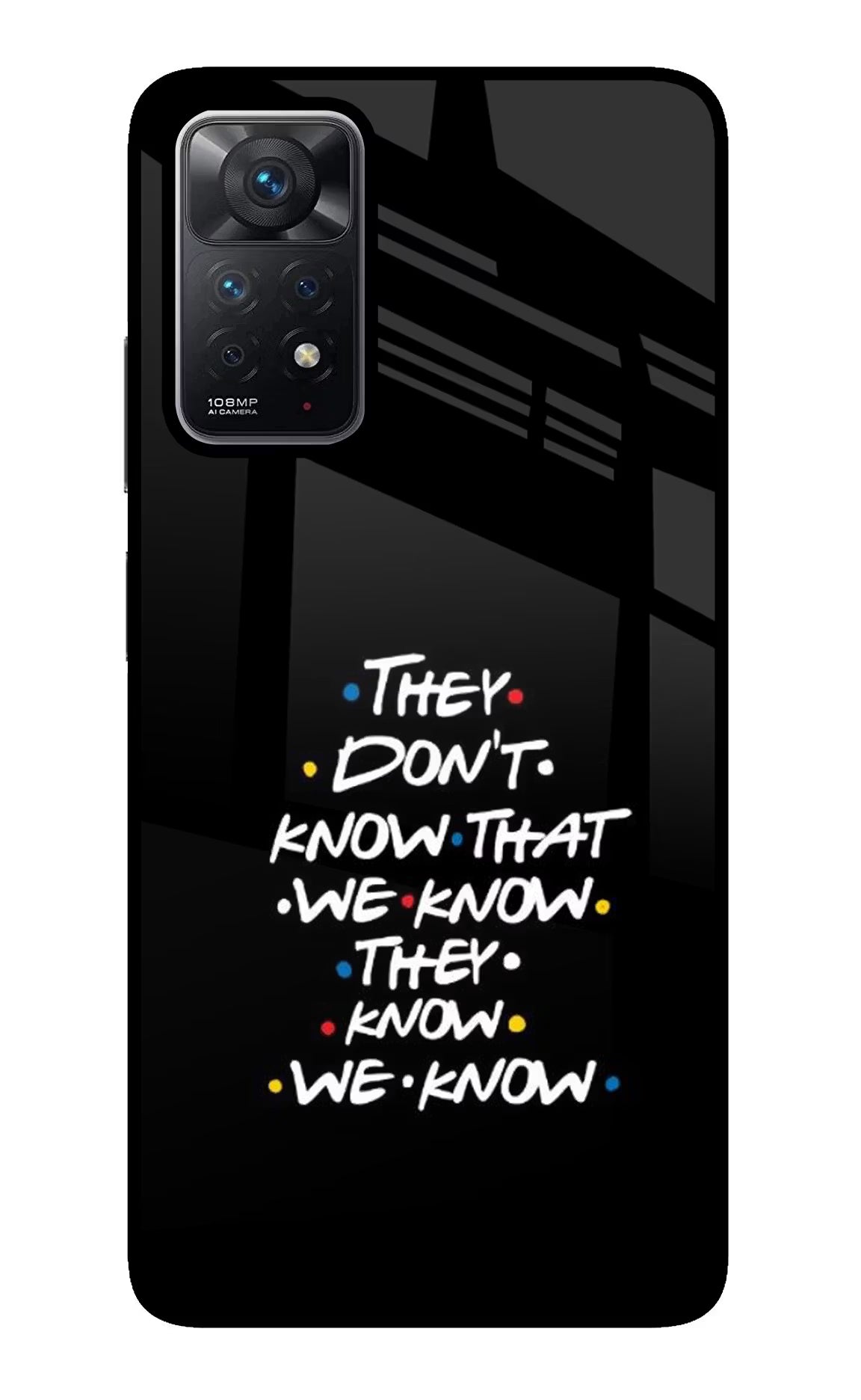 FRIENDS Dialogue Redmi Note 11 Pro Glass Case Back Cover by Casekaro