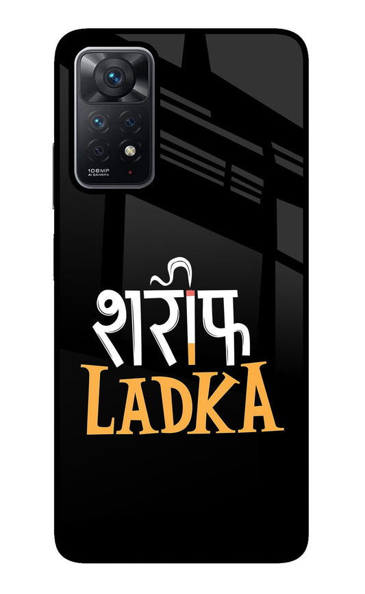 Shareef Ladka Redmi Note 11 Pro Glass Case