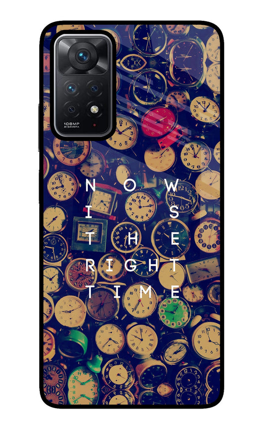 Now is the Right Time Quote Redmi Note 11 Pro Glass Case