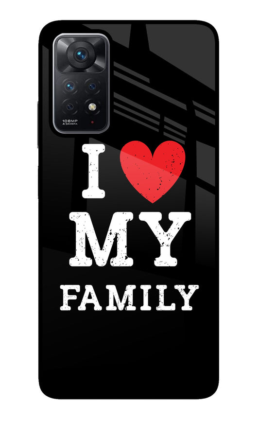 I Love My Family Redmi Note 11 Pro Glass Case