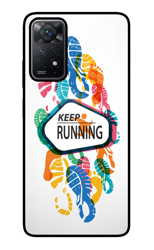 Keep Running Redmi Note 11 Pro Glass Case