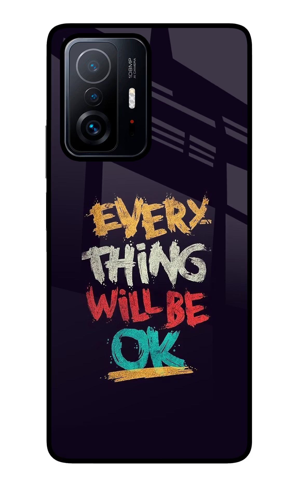 Everything Will Be Ok Mi 11T Pro 5G Glass Case Back Cover by Casekaro