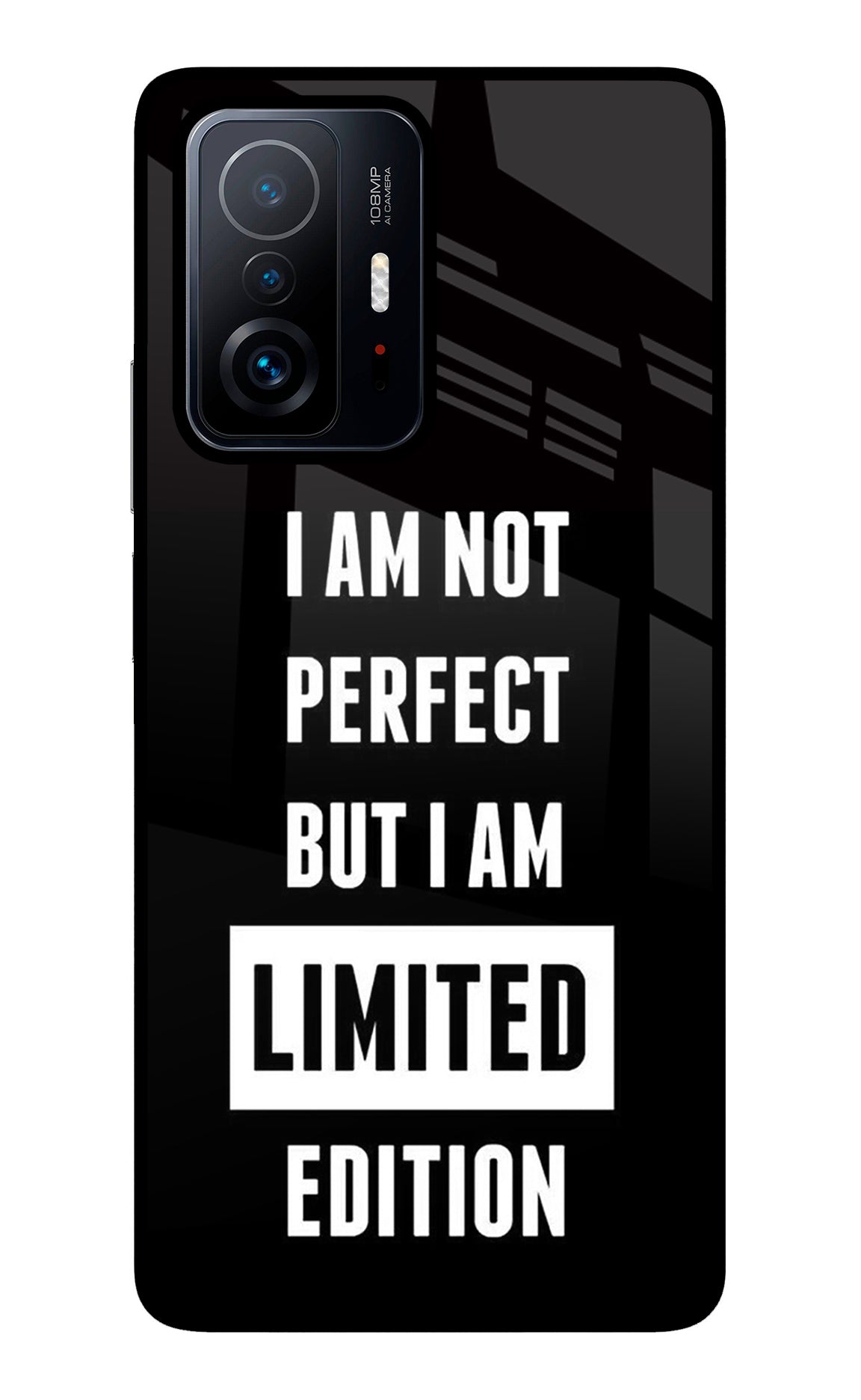 I Am Not Perfect But I Am Limited Edition Mi 11T Pro 5G Glass Case