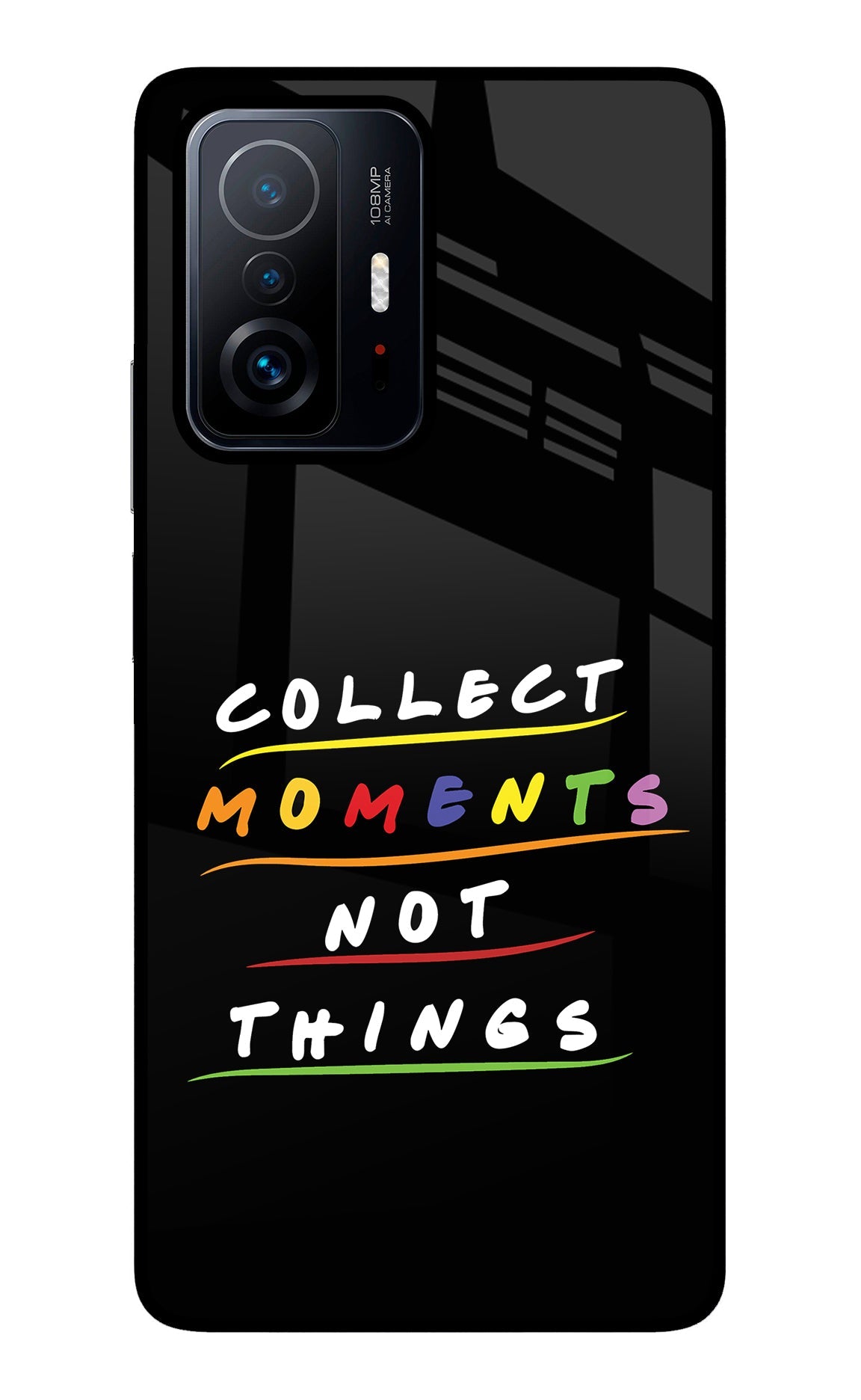 Collect Moments Not Things Mi 11T Pro 5G Back Cover