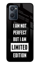 I Am Not Perfect But I Am Limited Edition Realme 9i 4G Glass Case