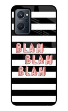 Blah Blah Blah Realme 9i 4G Glass Case
