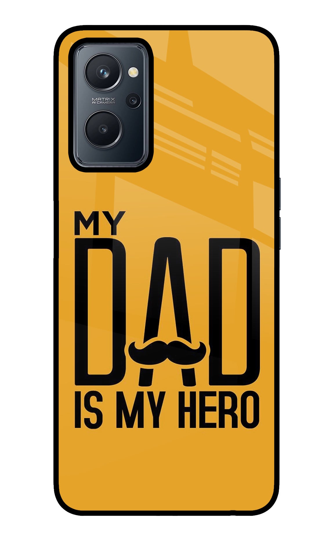 My Dad Is My Hero Realme 9i 4G Glass Case