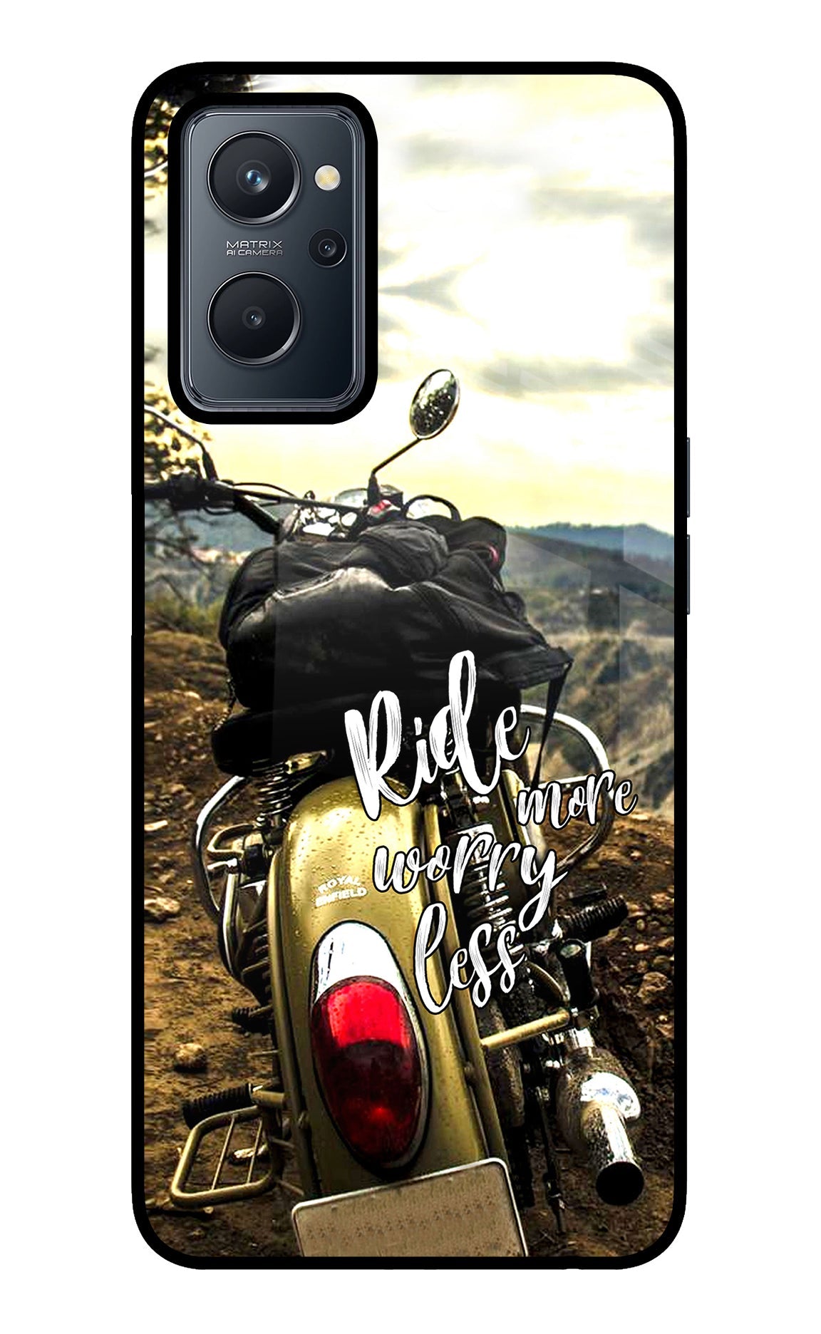 Ride More Worry Less Realme 9i 4G Back Cover