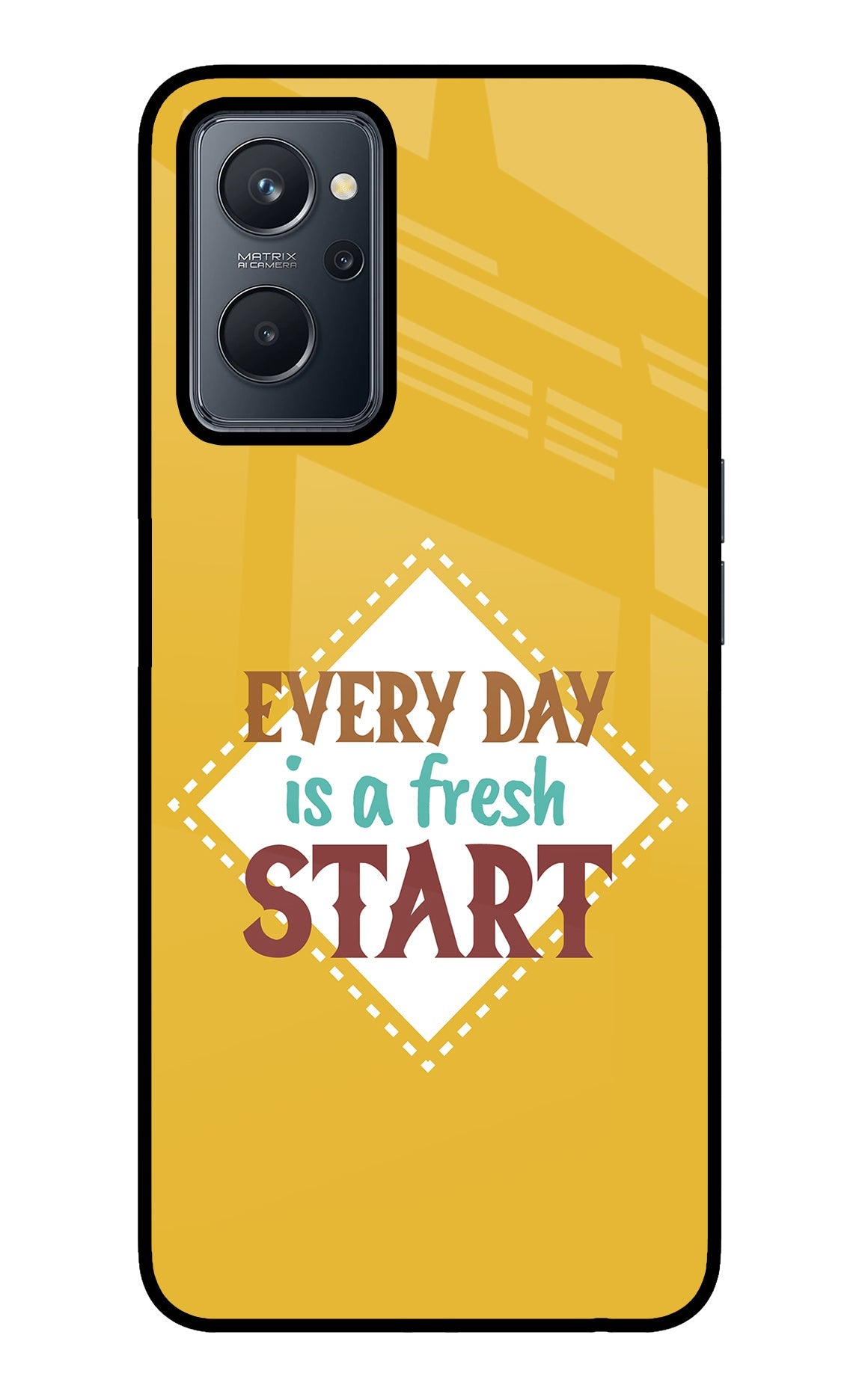 Every day is a Fresh Start Realme 9i 4G Glass Case