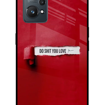 Do Shit You Love Realme GT 2 5G Glass Case