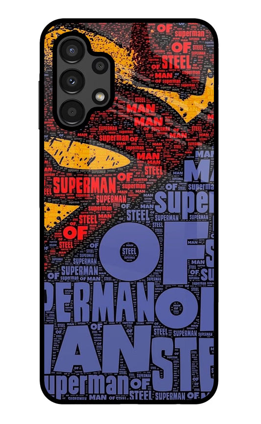 Superman Samsung A13 4G Glass Case