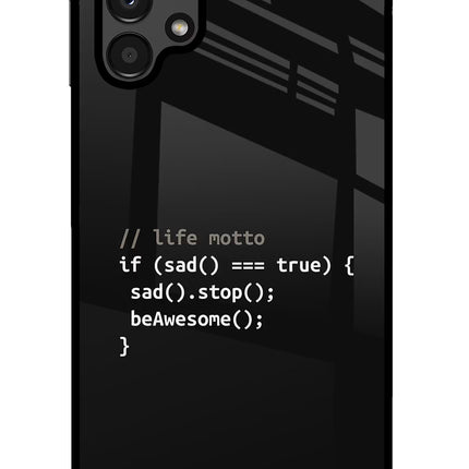 Life Motto Code Samsung A13 4G Glass Case