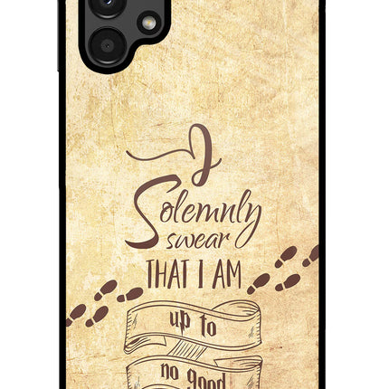 I Solemnly swear that i up to no good Samsung A13 4G Glass Case