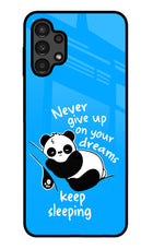Keep Sleeping Samsung A13 4G Glass Case
