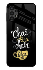 Chai Bina Chain Kaha Re Samsung A13 4G Glass Case