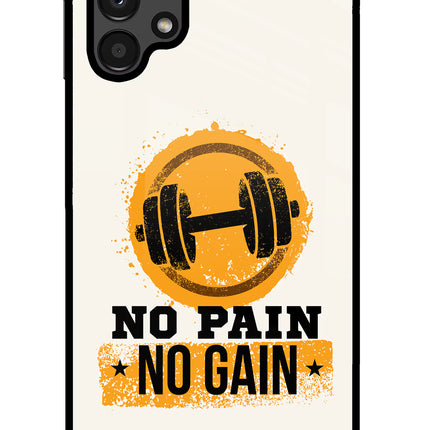 No Pain No Gain Samsung A13 4G Glass Case