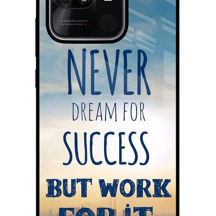Never Dream For Success But Work For It Redmi 10/10 Power Glass Case
