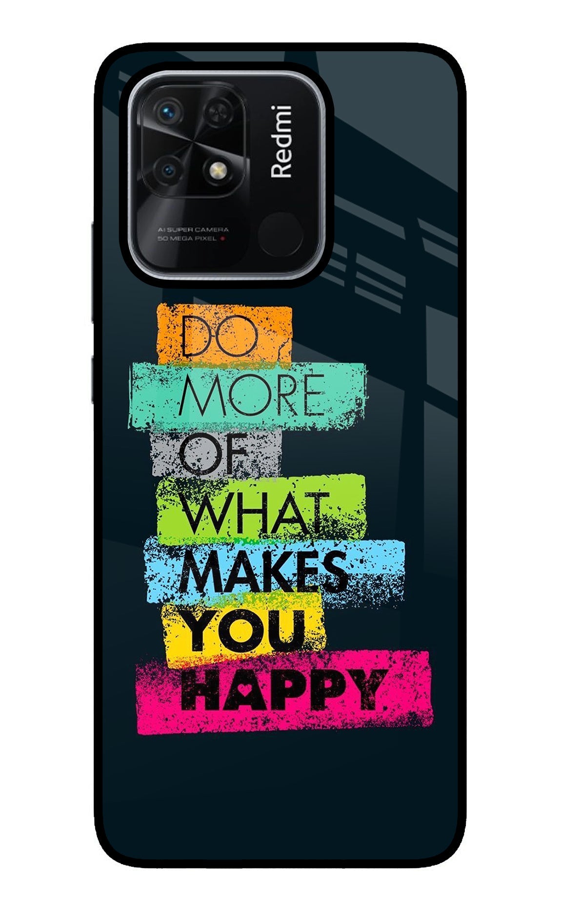 Do More Of What Makes You Happy Redmi 10/10 Power Back Cover