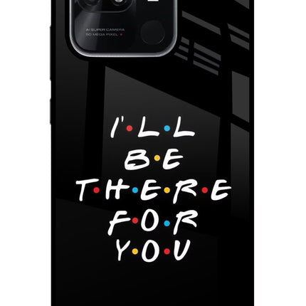 I'll Be There For You Redmi 10/10 Power Glass Case