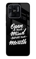 Open Your Mind Before Your Mouth Redmi 10/10 Power Glass Case