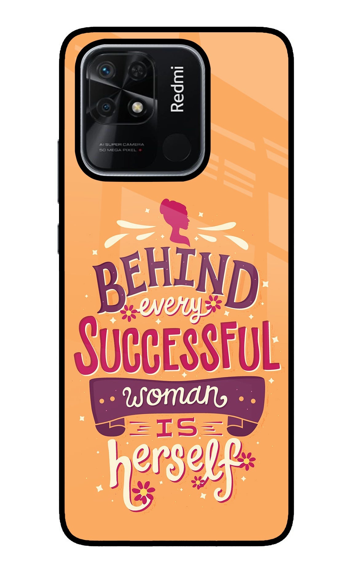 Behind Every Successful Woman There Is Herself Redmi 10/10 Power Back Cover