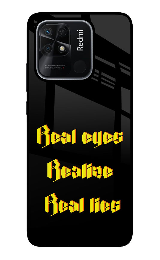 Real Eyes Realize Real Lies Redmi 10/10 Power Glass Case
