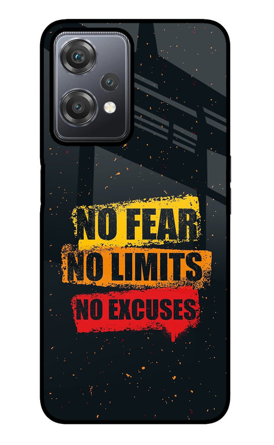 No Fear No Limits No Excuse OnePlus Nord CE 2 Lite 5G Glass Case