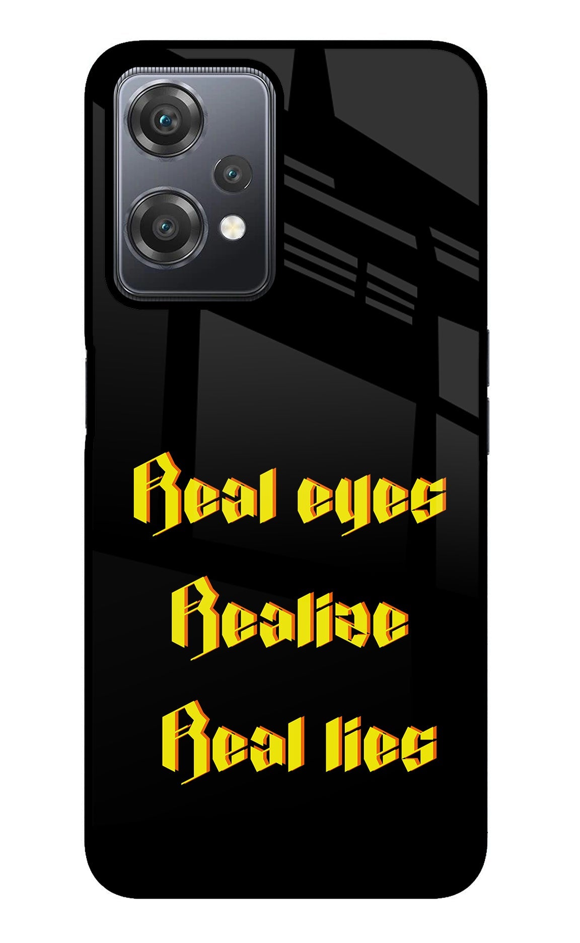Real Eyes Realize Real Lies OnePlus Nord CE 2 Lite 5G Glass Case