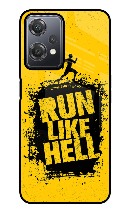 Run Like Hell OnePlus Nord CE 2 Lite 5G Glass Case