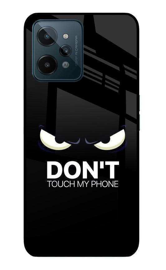 Don'T Touch My Phone Realme C31 Glass Case