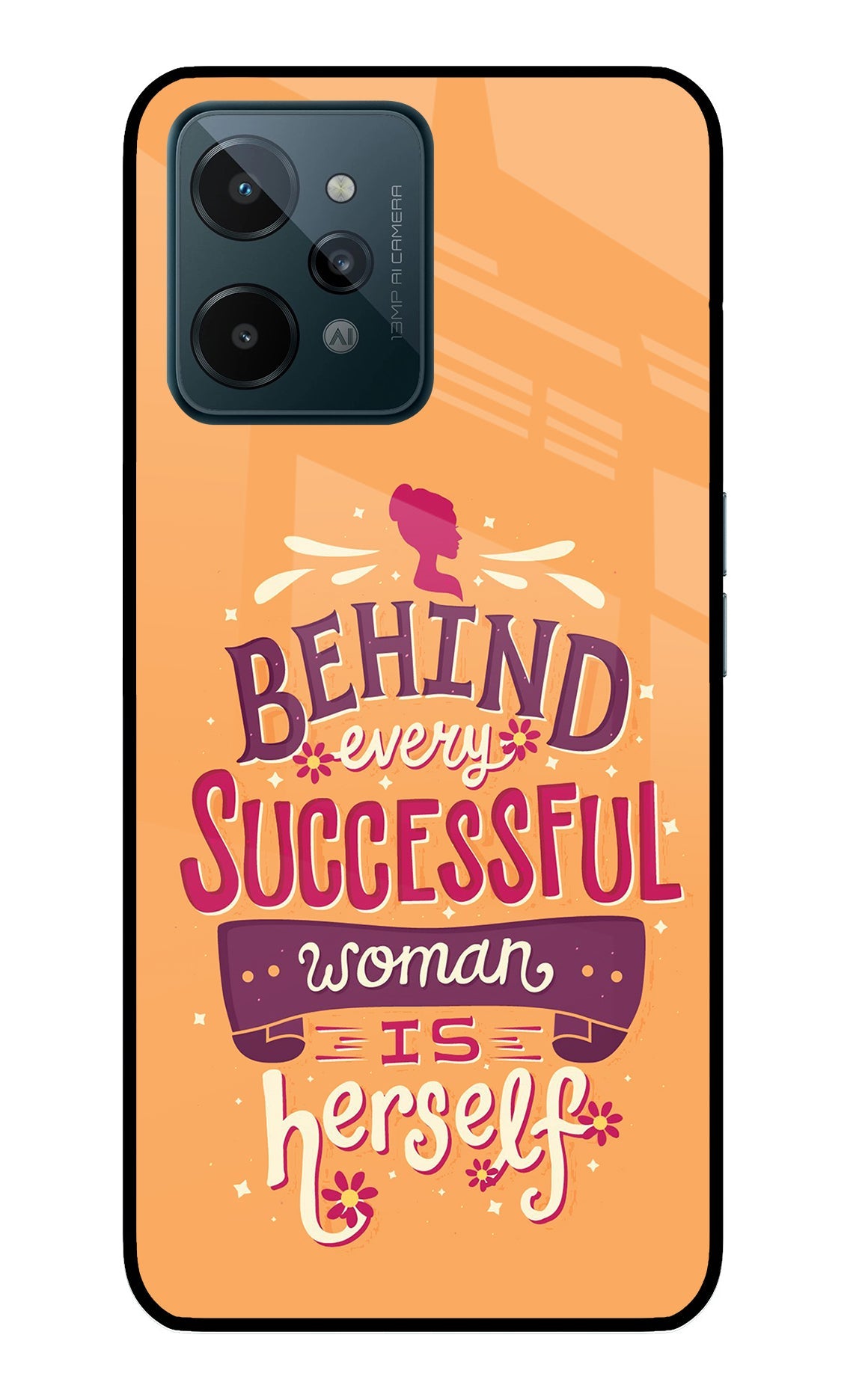 Behind Every Successful Woman There Is Herself Realme C31 Back Cover