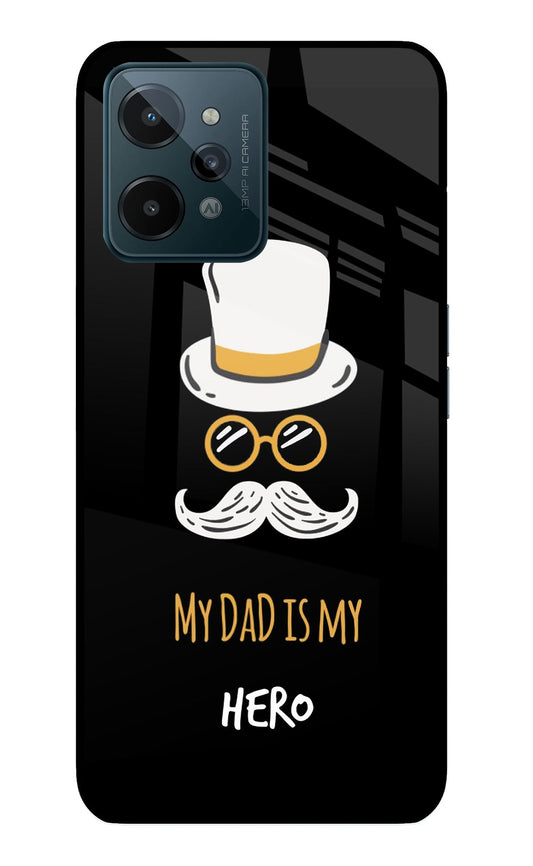 My Dad Is My Hero Realme C31 Glass Case