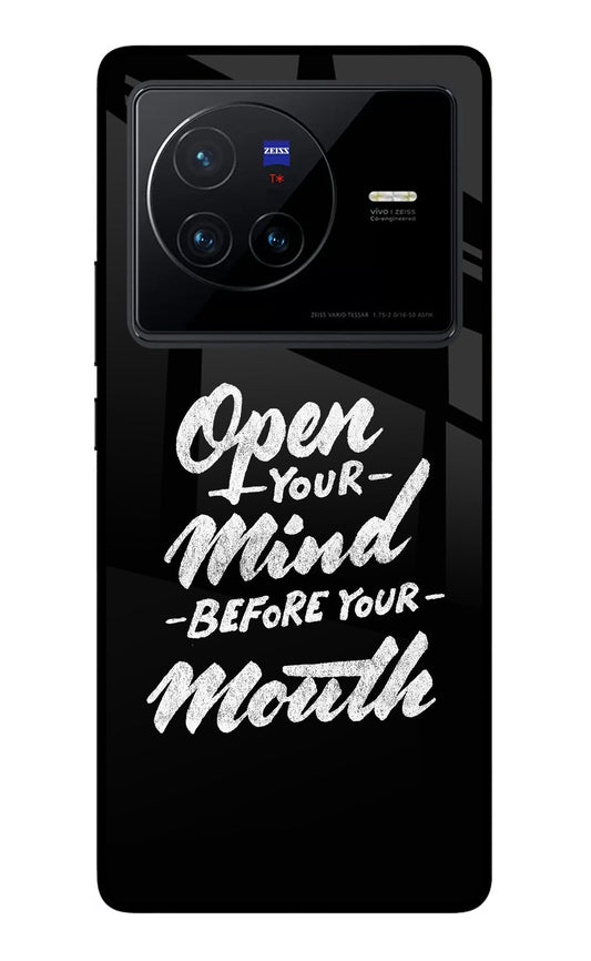 Open Your Mind Before Your Mouth Vivo X80 Glass Case