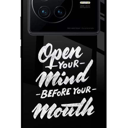 Open Your Mind Before Your Mouth Vivo X80 Glass Case