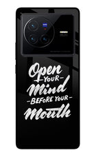 Open Your Mind Before Your Mouth Vivo X80 Glass Case