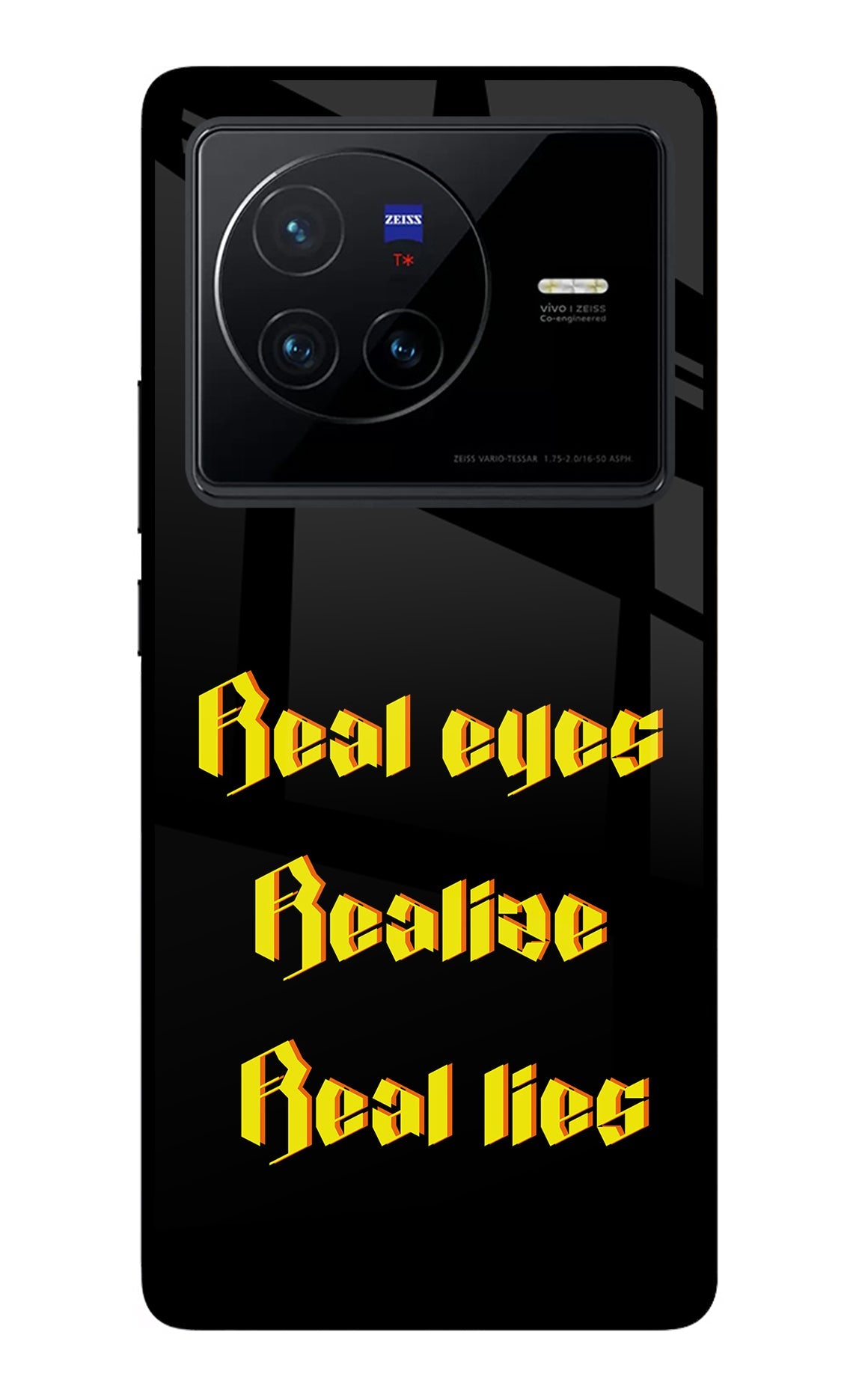 Real Eyes Realize Real Lies Vivo X80 Glass Case