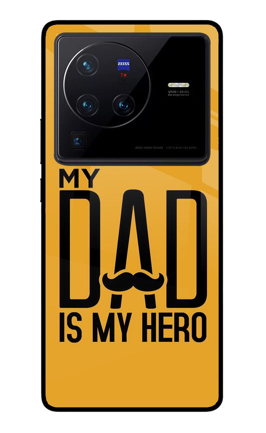 My Dad Is My Hero Vivo X80 Pro Glass Case