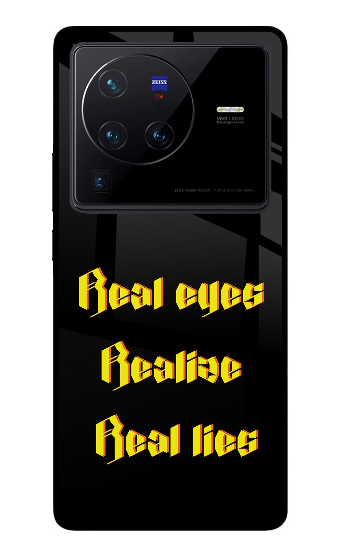 Real Eyes Realize Real Lies Vivo X80 Pro Glass Case