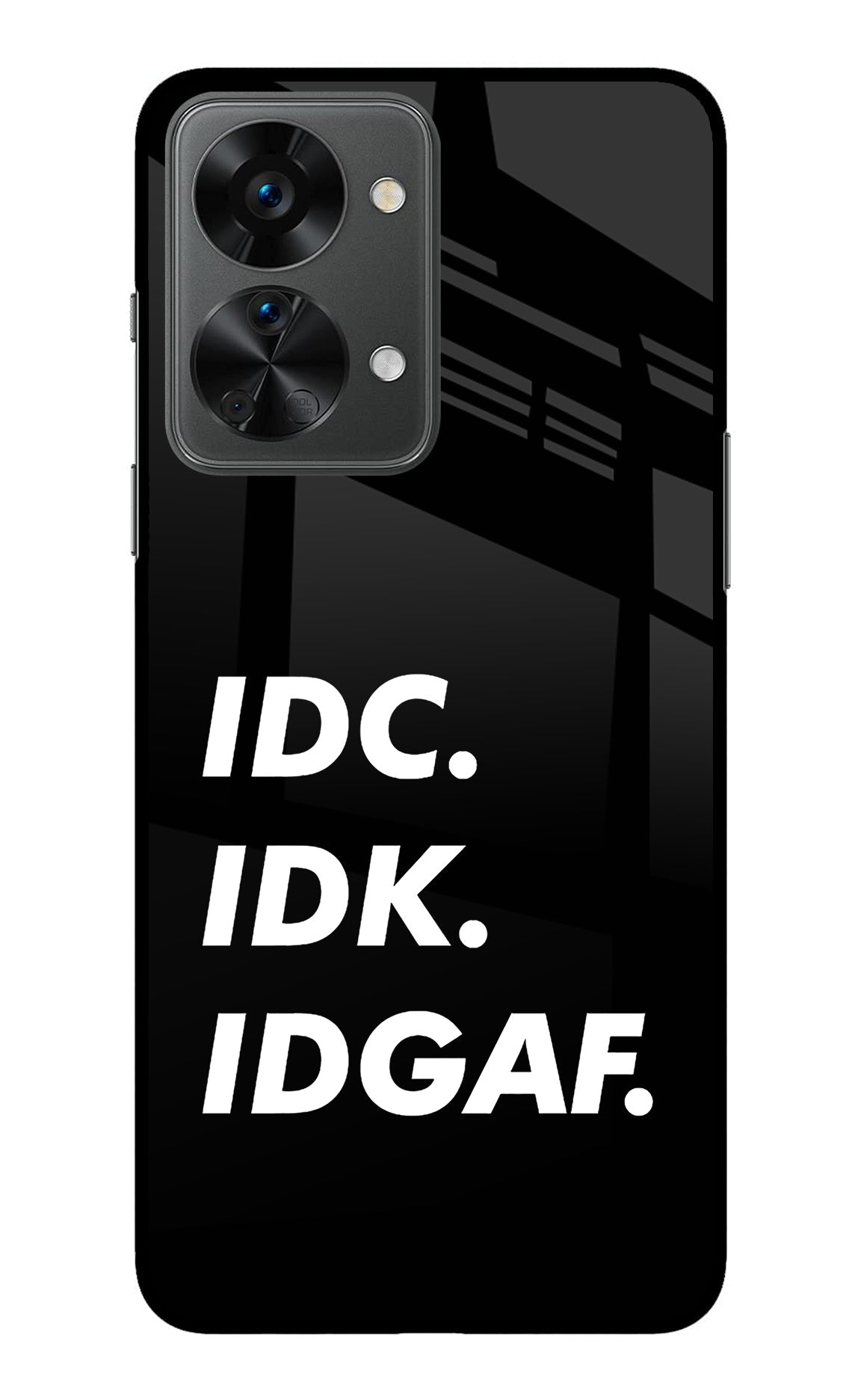 Idc Idk Idgaf OnePlus Nord 2T 5G Back Cover