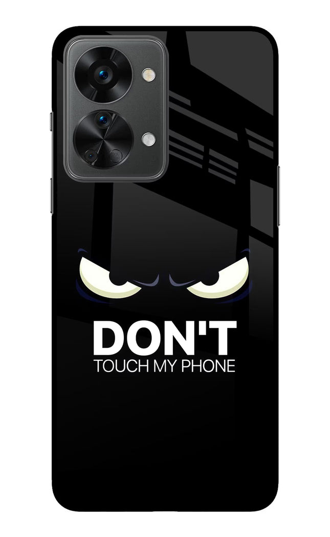 Don'T Touch My Phone OnePlus Nord 2T 5G Glass Case