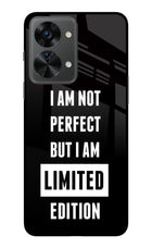 I Am Not Perfect But I Am Limited Edition OnePlus Nord 2T 5G Glass Case