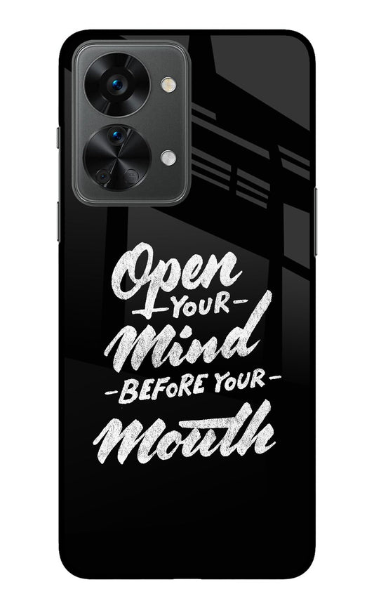 Open Your Mind Before Your Mouth OnePlus Nord 2T 5G Glass Case