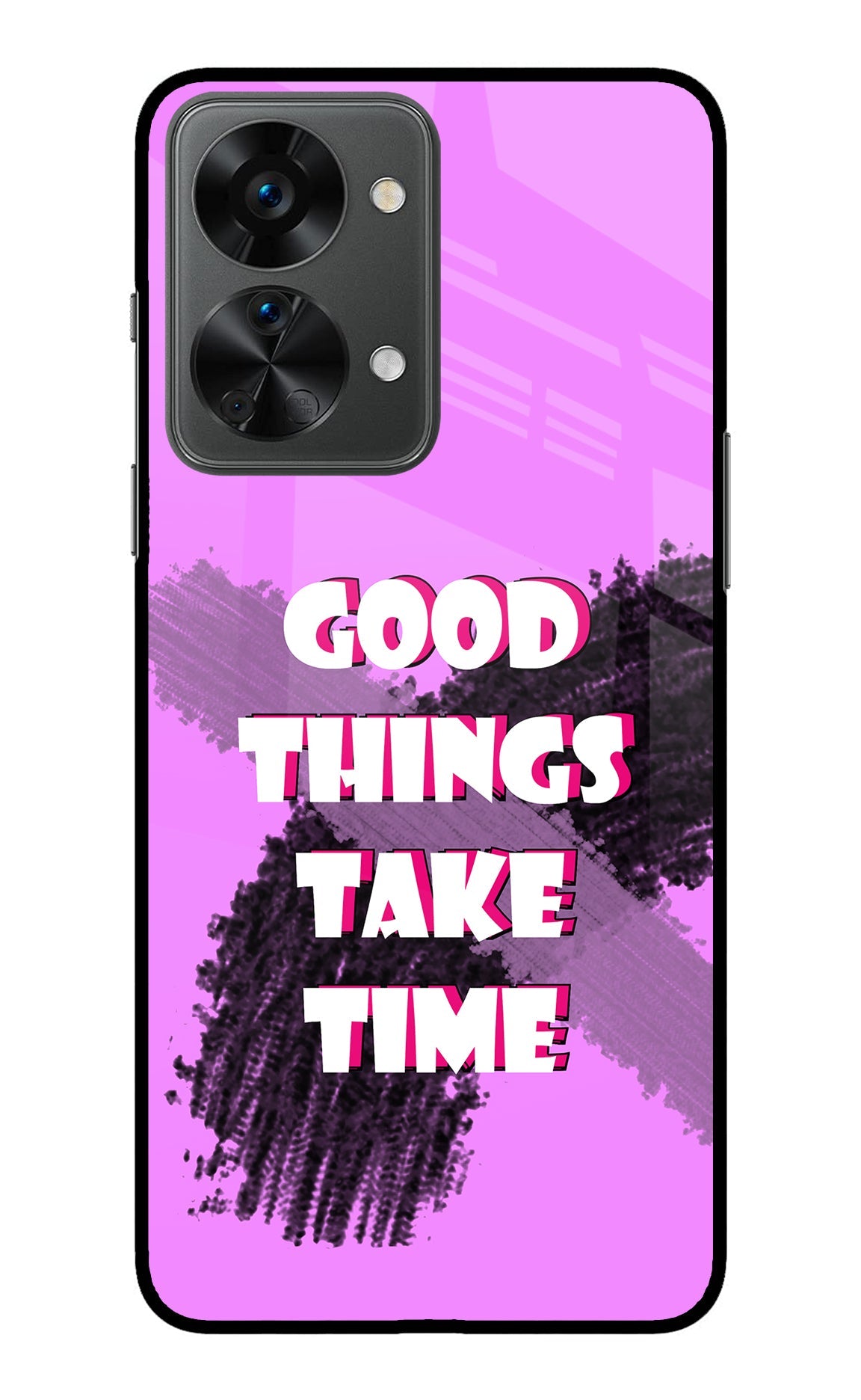 Good Things Take Time OnePlus Nord 2T 5G Glass Case