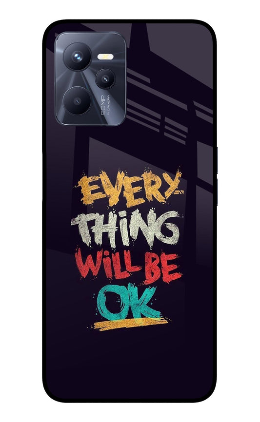 Everything Will Be Ok Realme C35 Glass Case