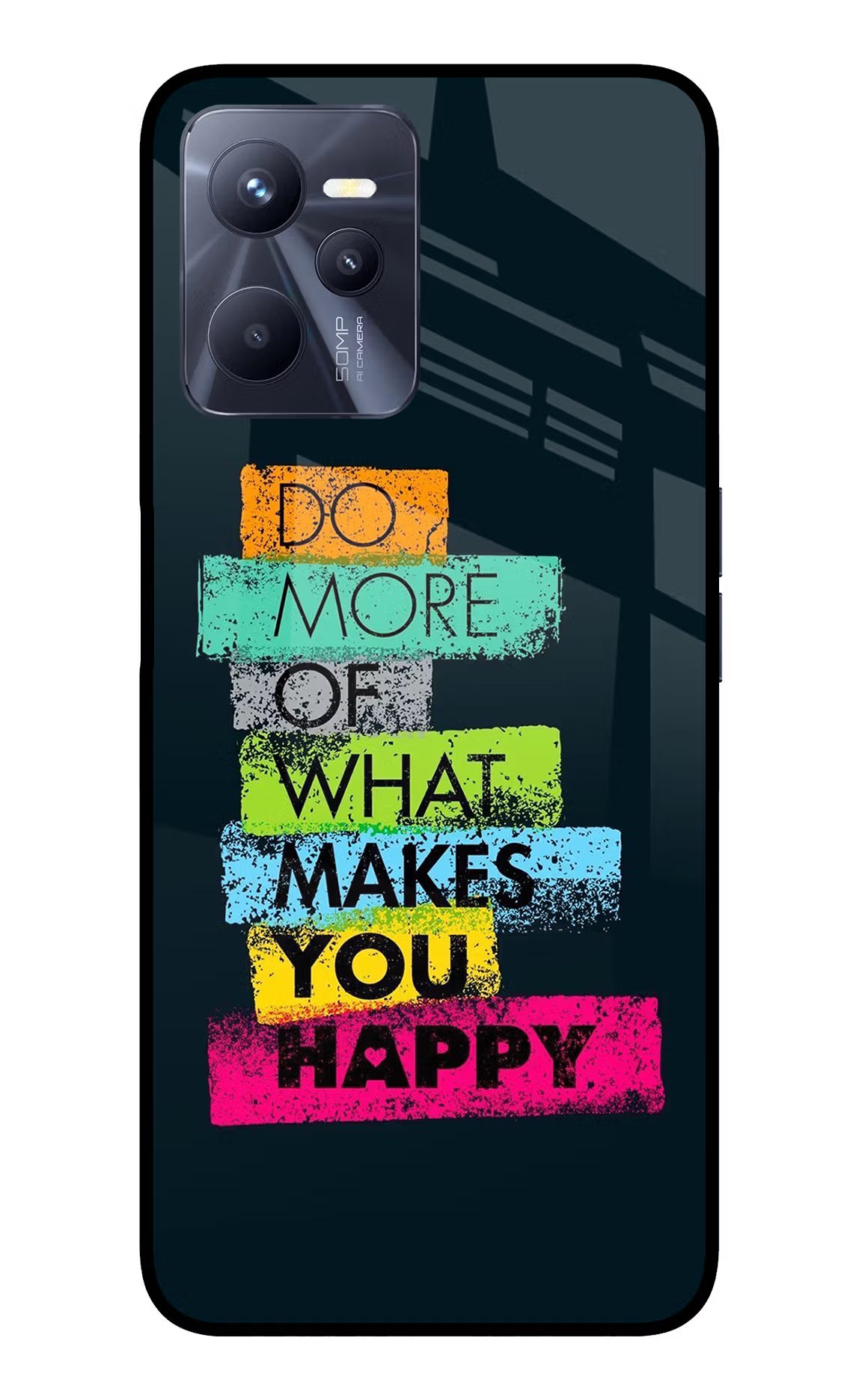 Do More Of What Makes You Happy Realme C35 Glass Case Back Cover by Casekaro