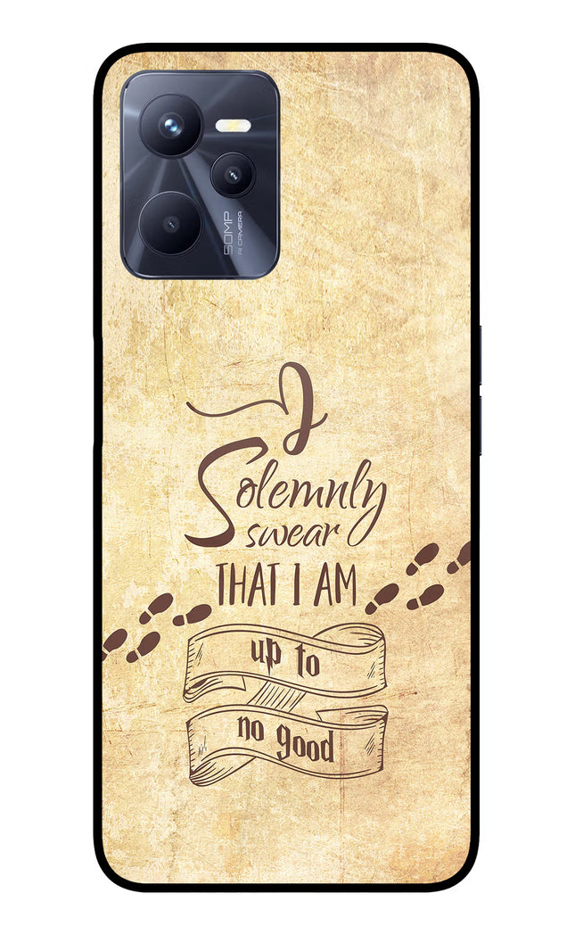 I Solemnly swear that i up to no good Realme C35 Glass Case Back Cover by Casekaro