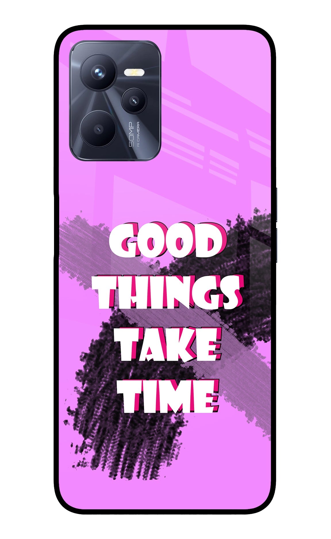 Good Things Take Time Realme C35 Glass Case