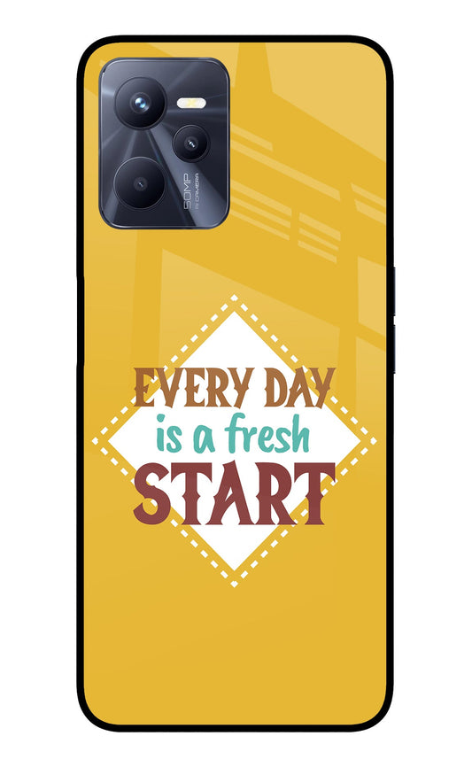 Every day is a Fresh Start Realme C35 Glass Case