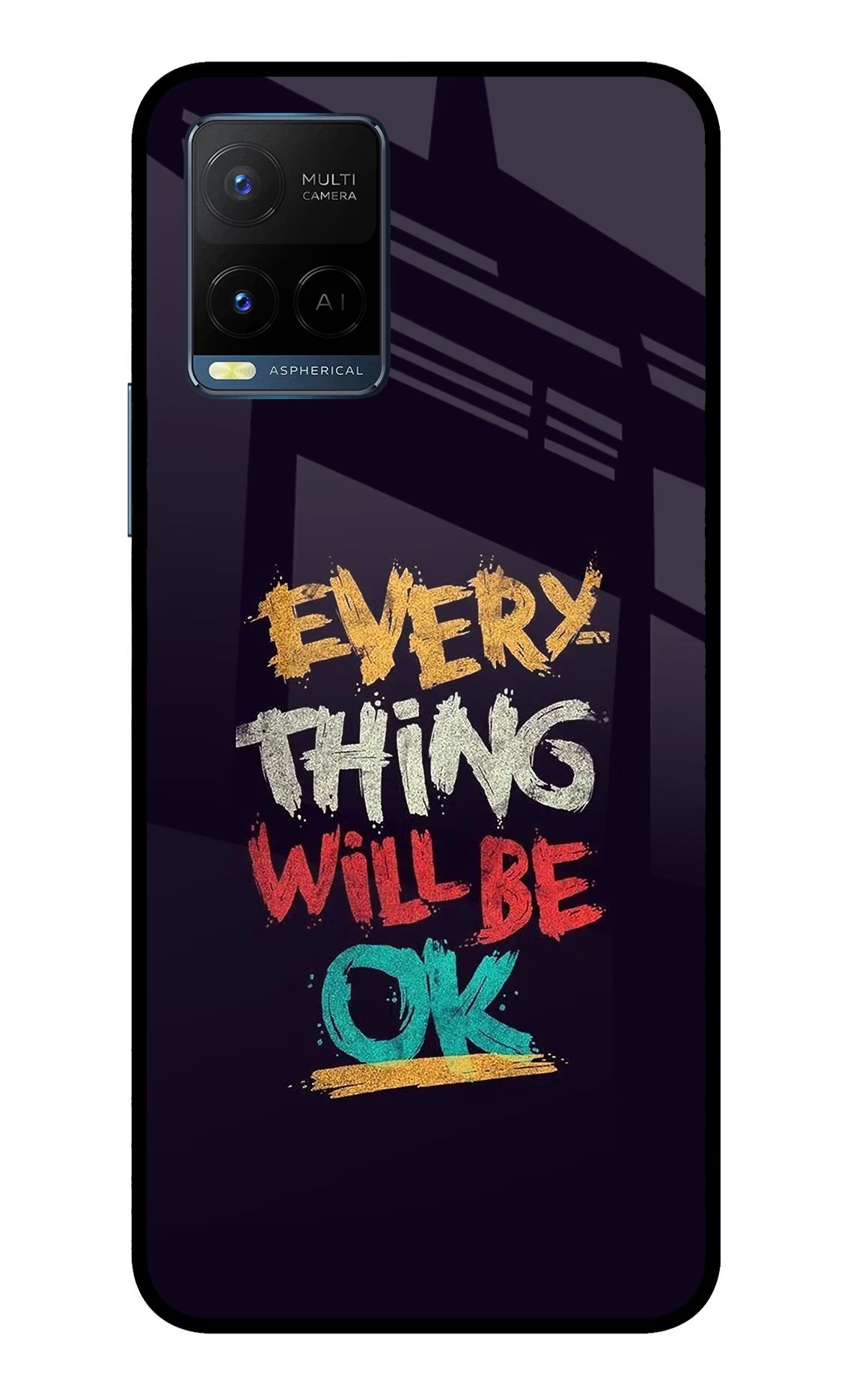 Everything Will Be Ok Vivo Y33T Glass Case Back Cover by Casekaro