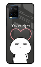 You're Right Vivo Y33T Glass Case
